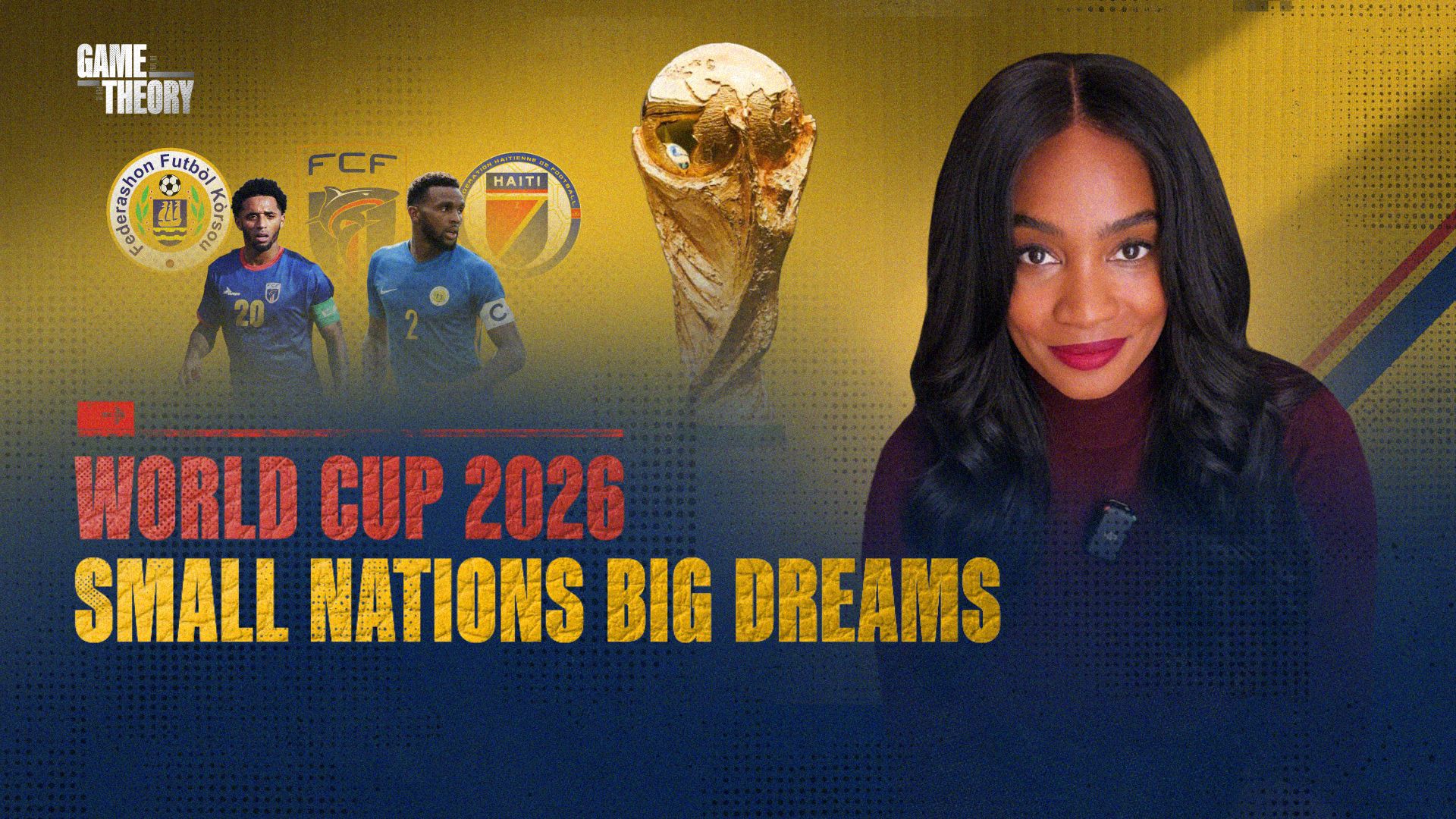 World Cup 2026: Small nations Big Dreams