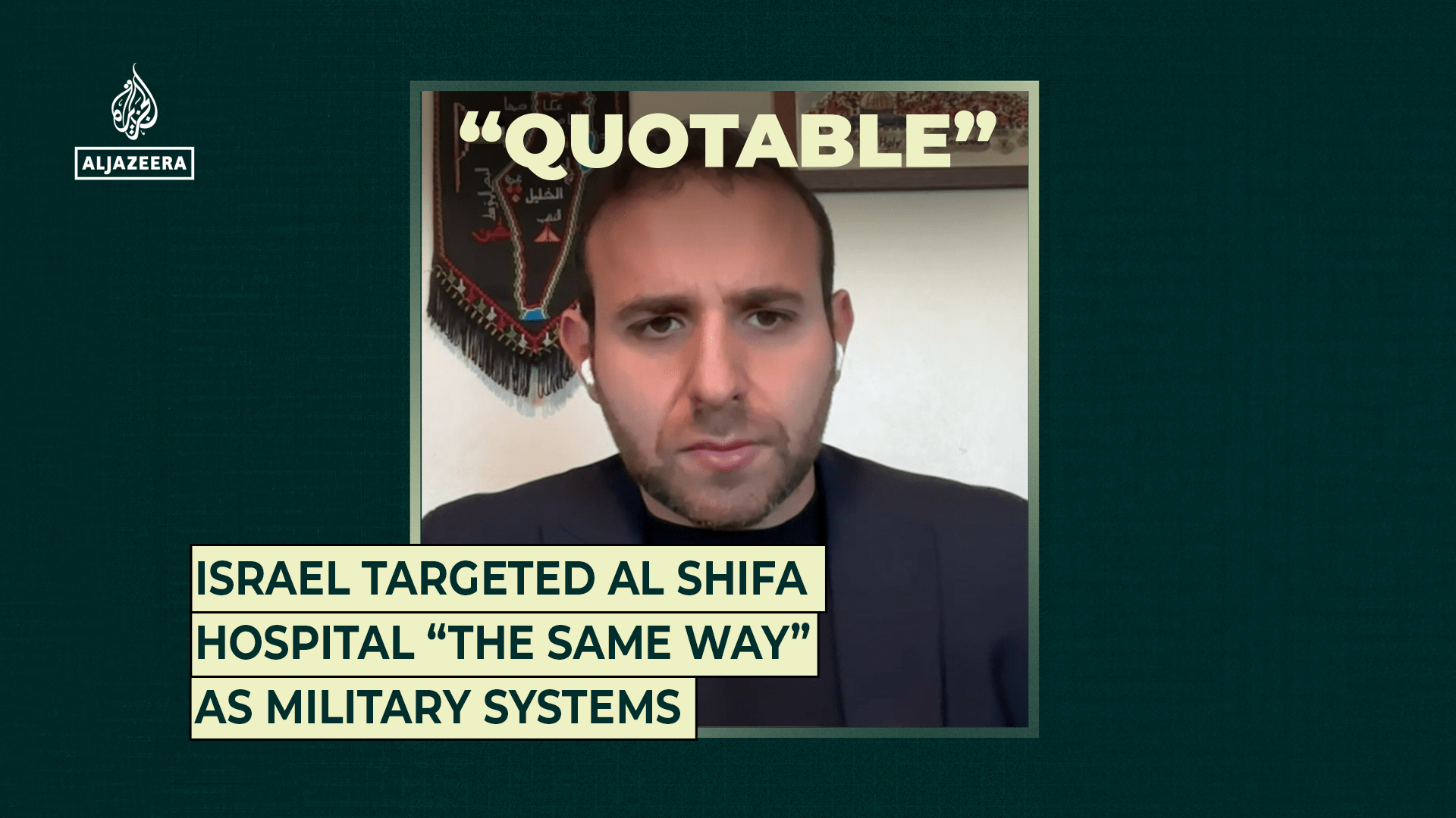 Israel targeted Al Shifa Hospital “the same way” as military systems