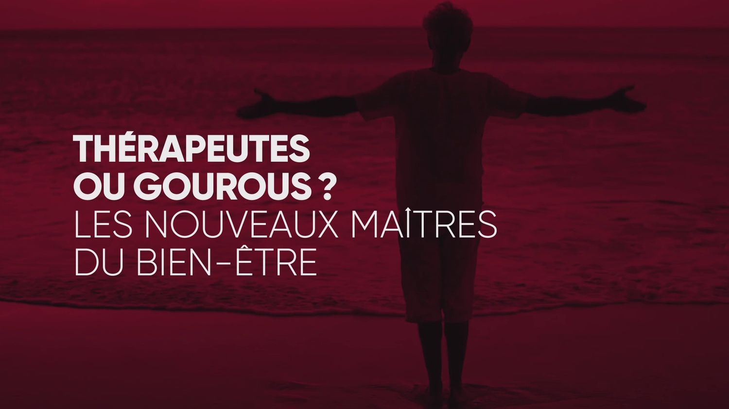 "Complément d'enquête". Thérapeutes ou gourous ? Les nouveaux maîtres du bien-être