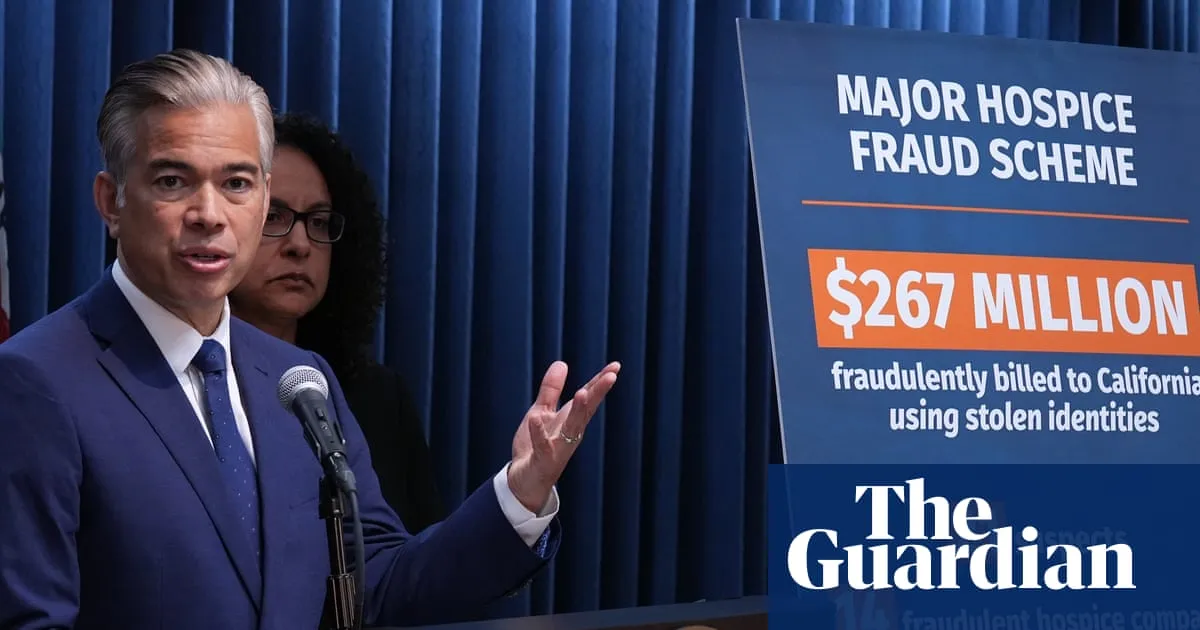 California files felony charges against 21 people in alleged $267m hospice fraud scheme