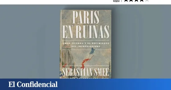 El impresionismo nació del caos y el desastre