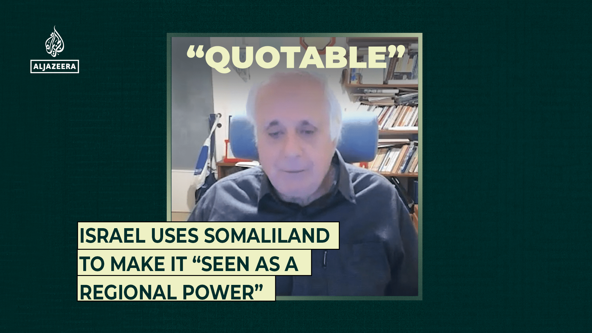 Israel uses Somaliland to make it “seen as a regional power”