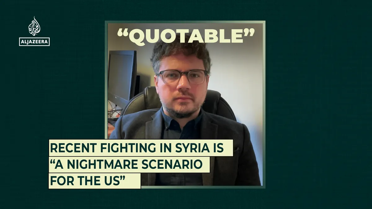 Recent fighting in Syria is “a nightmare scenario for the US”