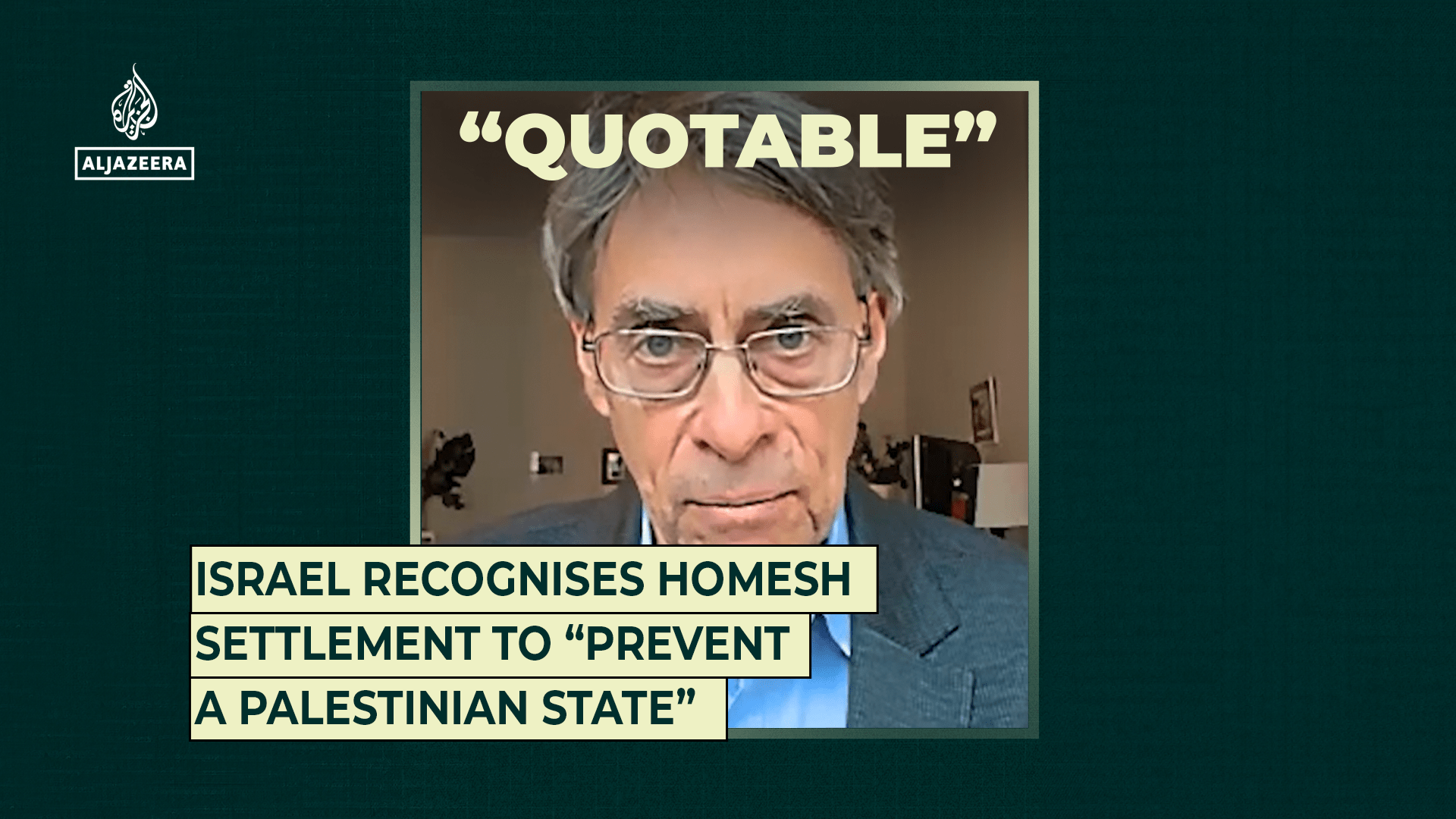 Israel recognises Homesh settlement to “prevent a Palestinian state”
